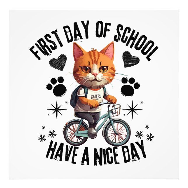 First Day Of School Have A Nice Day Photo Print (Front)