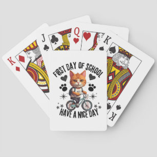 First Day Of School Have A Nice Day Playing Cards