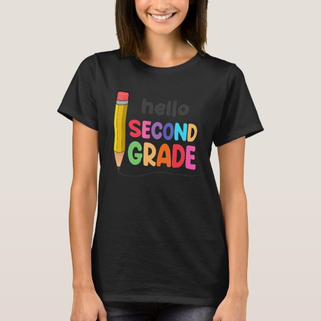 First Day Of School Hello Second 2nd Grade Teacher T-Shirt (Front)