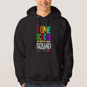 First Day Of School Homeschool Squad Teacher 1 Hoodie