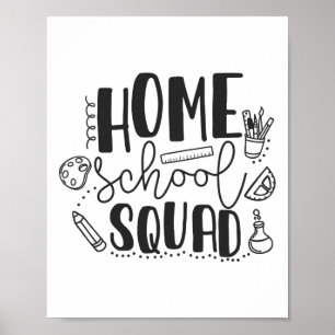 First Day Of School Homeschool Squad Teacher Poster