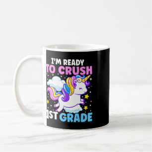 First Day Of School I'm Ready To Crush 1st Grade U Coffee Mug