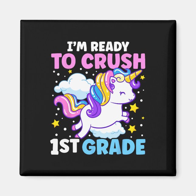 First Day of School I'm Ready To Crush 1st Grade U Magnet (Front)