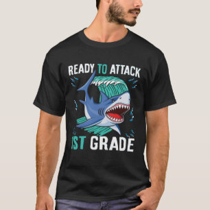 First Day Of School  Kids Ready To Attack 1st Grad T-Shirt