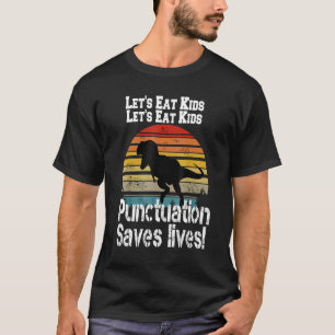First Day Of School  Lets Eat Kids Grammer Teacher T-Shirt
