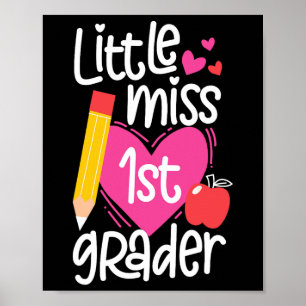 First Day Of School Little Miss 1st Grader Girls  Poster