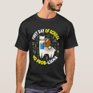 First day Of school No Prob Llama Cute Sloth Llama T-Shirt