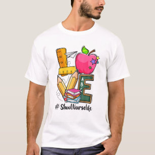 First Day Of School Nurse Life Back To School Love T-Shirt