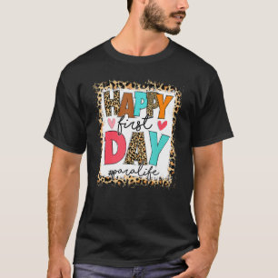 First Day Of School Para Life Leopard Back To Scho T-Shirt