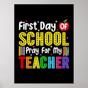 First Day Of School Pray For My Teacher Poster