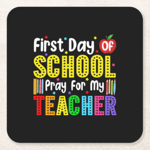 First Day Of School Pray For My Teacher Square Paper Coaster