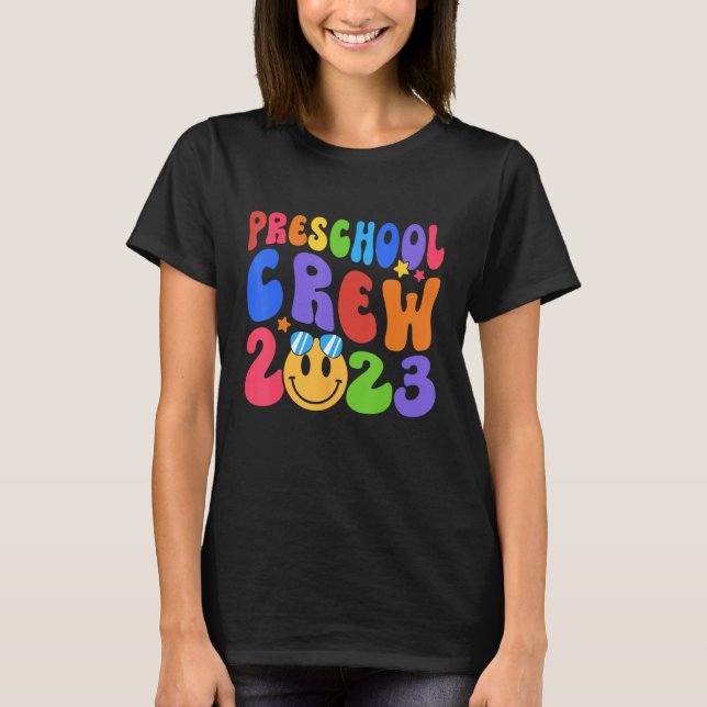 First Day Of School PreSchool Crew 2024 Back To Sc T-Shirt (Front)