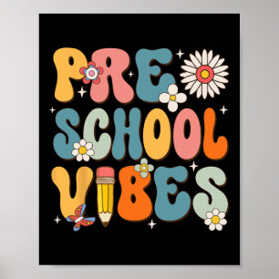 First Day Of School Preschool Vibes Back to School Poster