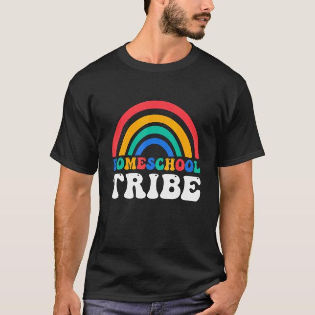 First Day Of School Rainbow Homeschool Tribe Teach T-Shirt (Front)