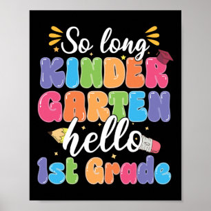 First Day Of School So Long Kindergarten Hello 1st Poster