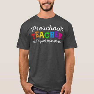 First Day of School Teach Back To PreSchool Teache T-Shirt
