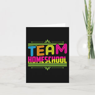 First Day Of School Team Homeschool Teacher Card