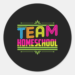 First Day Of School Team Homeschool Teacher Classic Round Sticker
