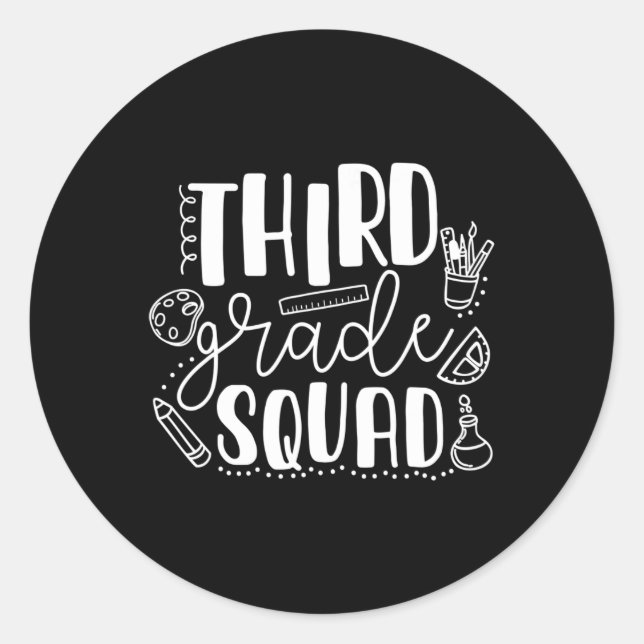 First Day Of School Third Grade Squad Teacher  Classic Round Sticker (Front)
