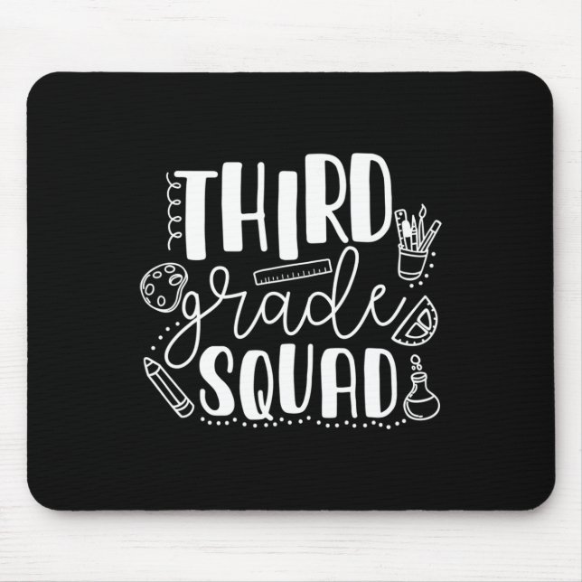 First Day Of School Third Grade Squad Teacher  Mouse Pad (Front)