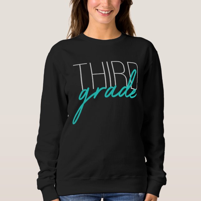 First Day Of School Third Grade Teacher 1st Day 3r Sweatshirt (Front)