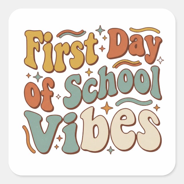 First Day of School Vibes Back to School Gift Square Sticker (Front)