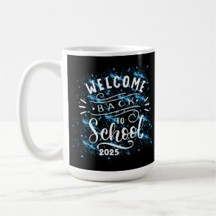 FIRST DAY OF SCHOOL WELCOME BACK TO SCHOOL 2025 COFFEE MUG
