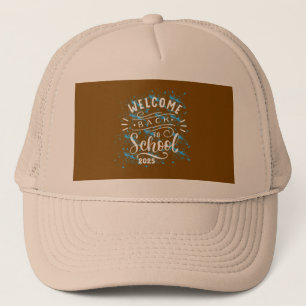 FIRST DAY OF SCHOOL WELCOME BACK TO SCHOOL 2025 TRUCKER HAT