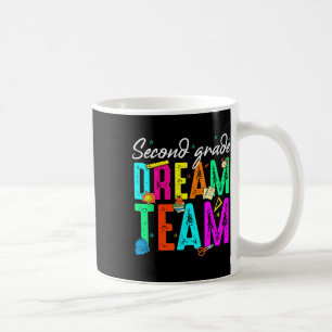 First Day Of Second Grade Dream Team Back To Schoo Coffee Mug