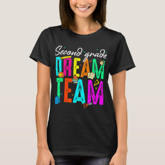 First Day Of Second Grade Dream Team Ck To School T-Shirt