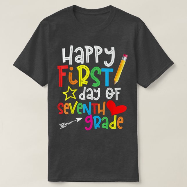 First Day Of Seventh Grade Teacher Funny back to s T-Shirt (Design Front)