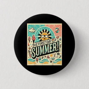 First Day Of Summer 6 Cm Round Badge