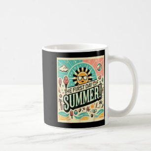 First Day Of Summer Coffee Mug