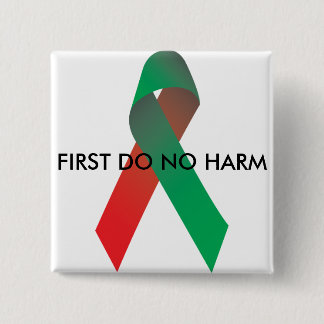 First Do No Harm Square Pin
