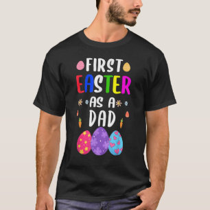First Easter As A Dad Easter Day New Mum T-Shirt