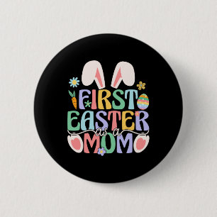 First Easter As A Mum Funny Easter Bunny New Mummy 6 Cm Round Badge