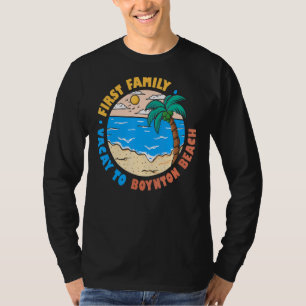 First Family Vacay To Boynton Beach Vacation Souv T-Shirt