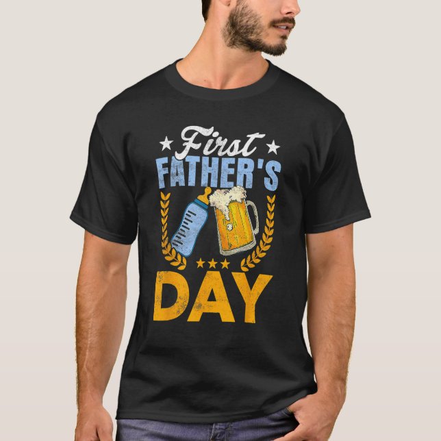 First Father s Day  Beer Baby Bottle Dad Daddy Men T-Shirt (Front)