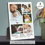First Fathers Day BEST DAD EVER Photo Collage Plaque<br><div class="desc">Create a commemorative photo collage keepsake of 5 photos with an editable title (sample shown says BEST. DAD. EVER.) and a second line of text for your personal message (the sample shows FIRST FATHER'S DAY or change to HAPPY FATHER'S DAY or add names) in a charcoal grey classic type. SSISTANCE:...</div>