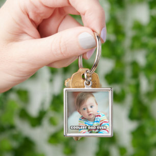 First Fathers Day Coolest Dad Ever Baby Photo Cool Key Ring