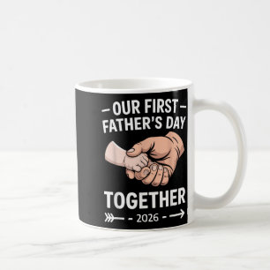 First Fathers Day Together 2026 New Dad Son Coffee Mug