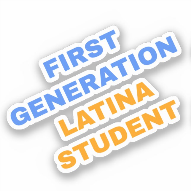 First Generation Latina Student (Front)