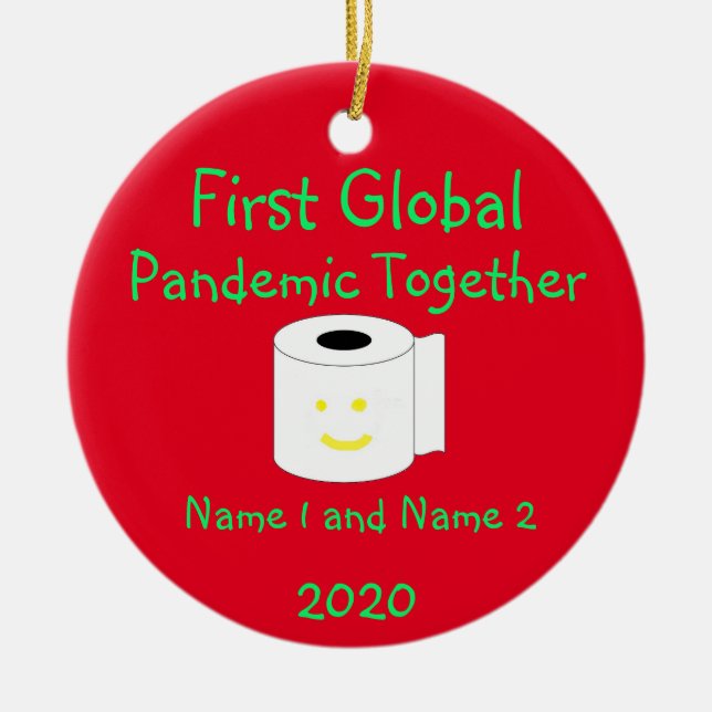 First Global Pandemic Together Ceramic Ornament (Front)