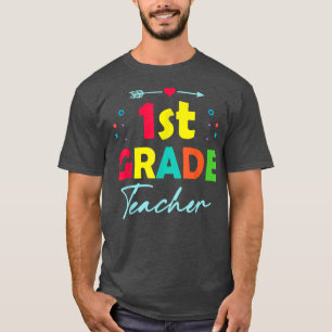 First Grade 1st Grade Teacher First Day of School  T-Shirt