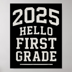 First Grade 2025 Back To School Hello First Grade Poster