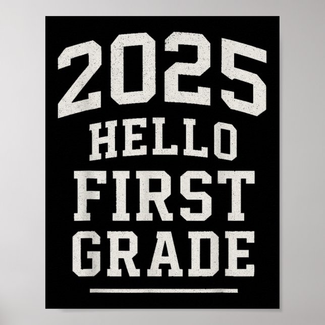 First Grade 2025 Back To School Hello First Grade  Poster (Front)