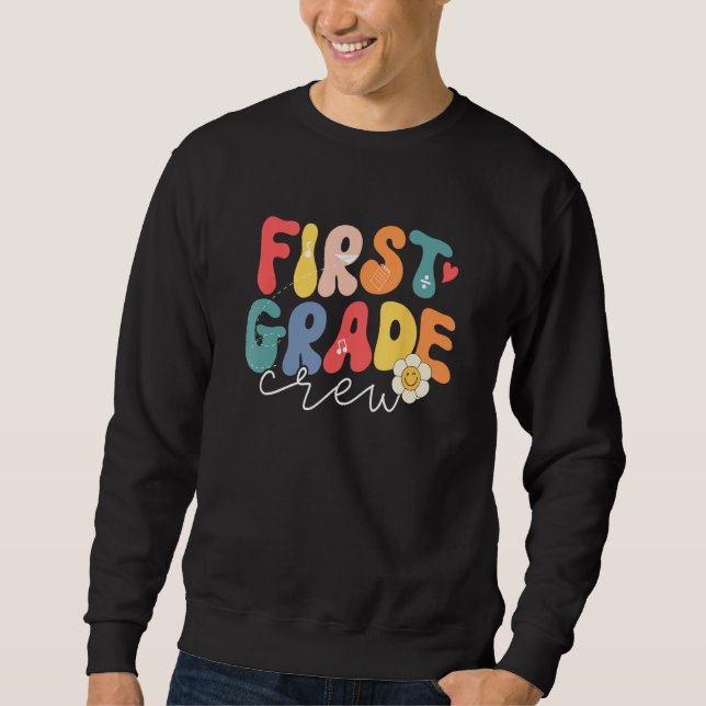 First Grade Back to School Groovy 1st Grade Team Sweatshirt (Front)