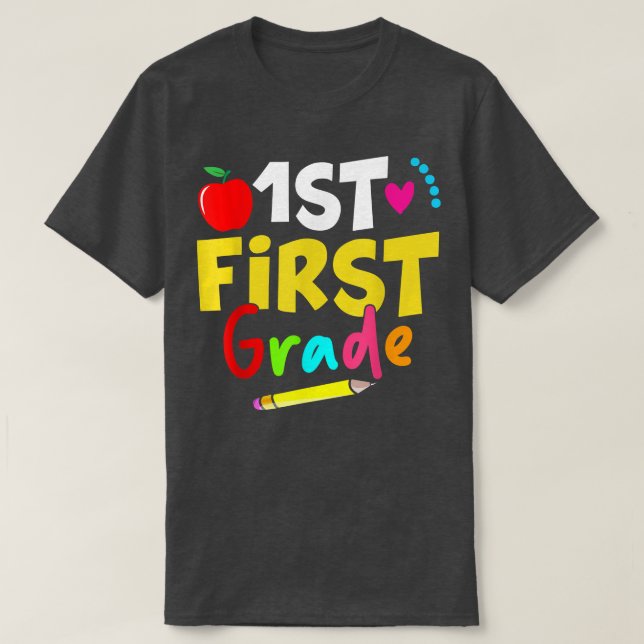 First Grade Back To School Teacher T-Shirt (Design Front)