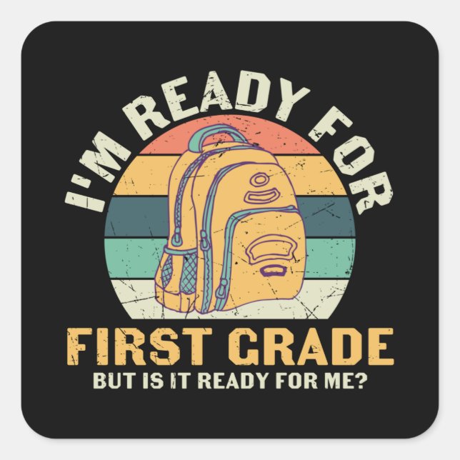 First Grade Backpack First Day of School Kids Gift Square Sticker (Front)