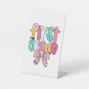 First Grade Coquette Bow Back To School First Day Pedestal Sign